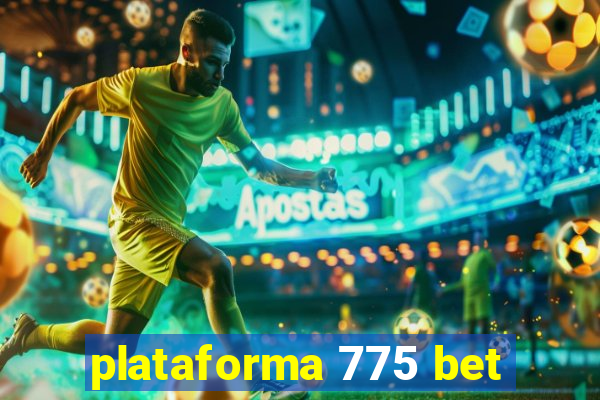 plataforma 775 bet